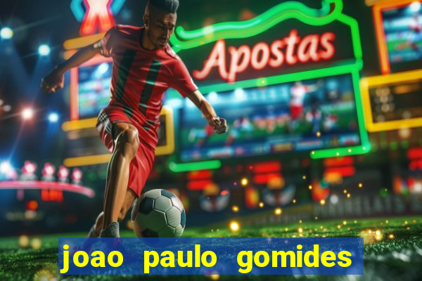 joao paulo gomides dos santos